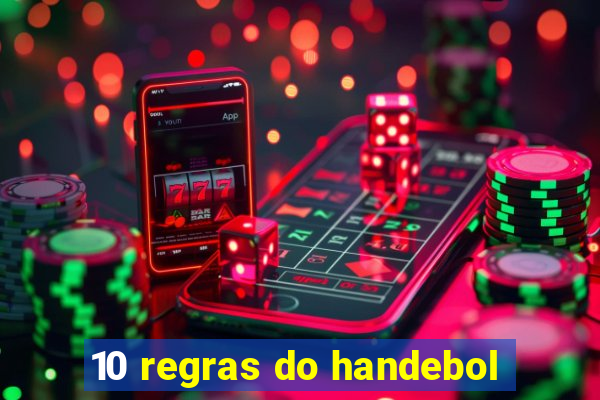 10 regras do handebol